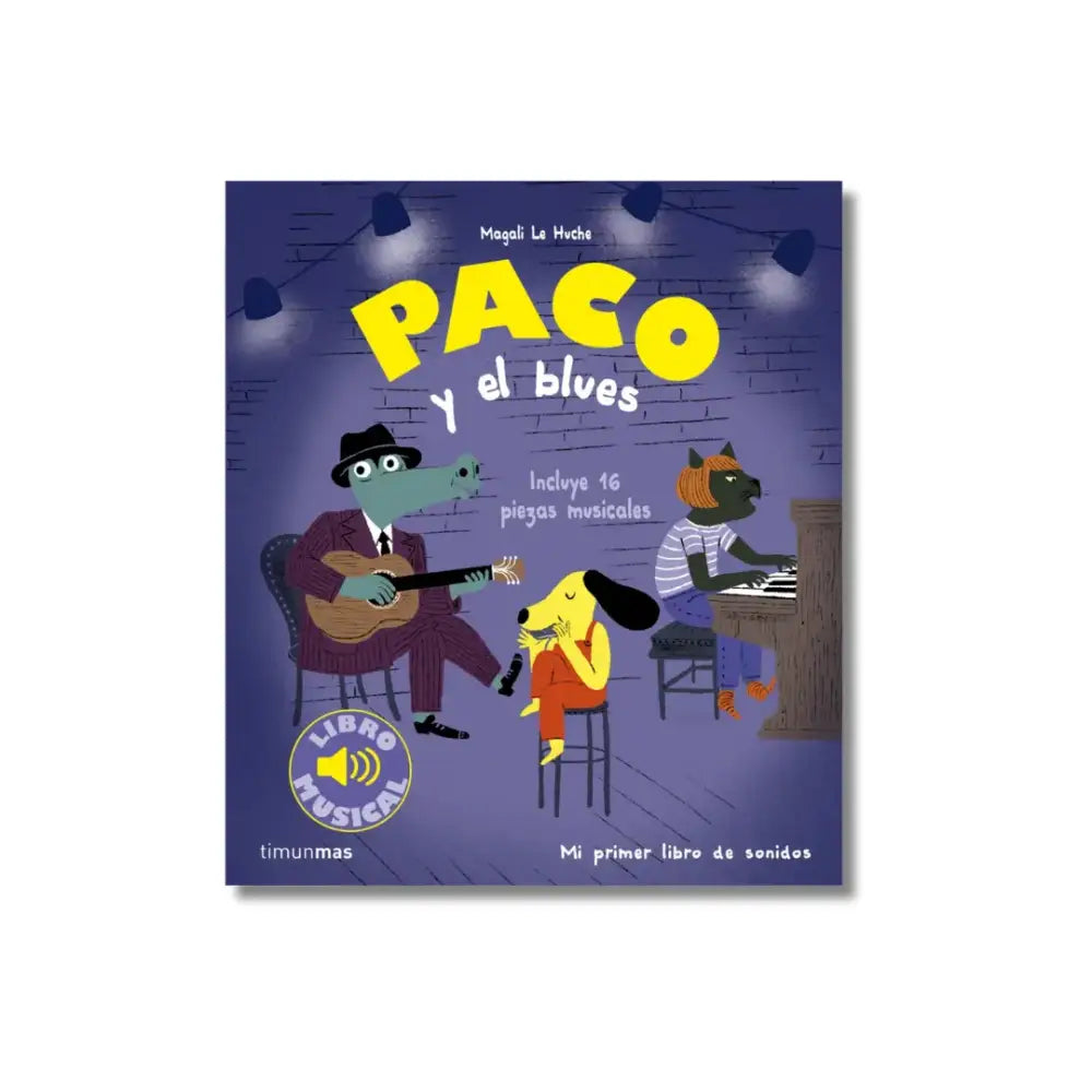 Paco y el Blues Libros Ilustrados Timun mas paco-y-el-blues-libro-cubrir-noble-539