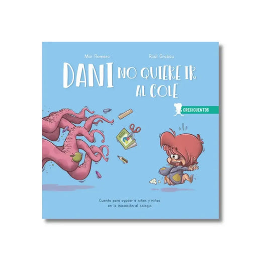 Dani no quiere ir al Cole - Libros Ilustrados