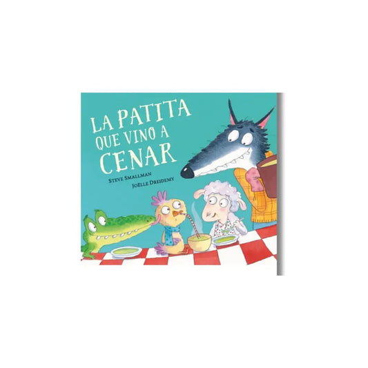 La Patita que vino a Cenar - Libros Ilustrados