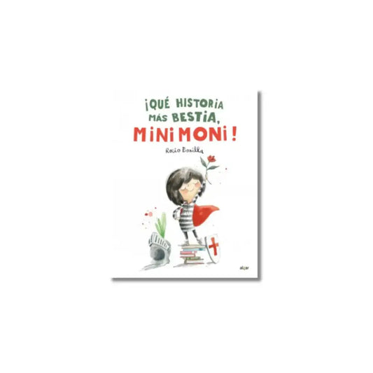 ¡Qué historia más bestia, Minimoni! Libros Ilustrados Algar que-historia-mas-bestia-minimoni-libros-ilustrados-369