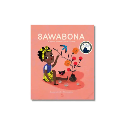 Sawabona: Te respeto te Valoro eres Importante Libros