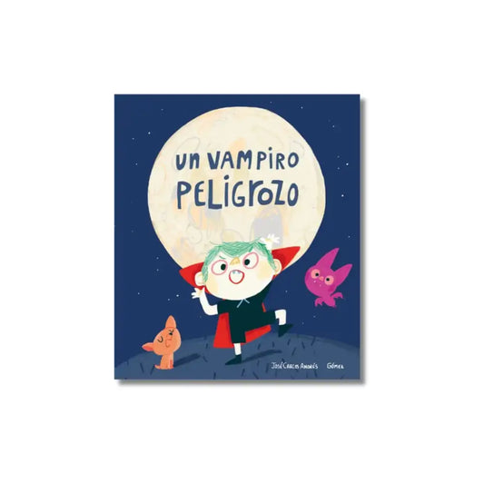 Un Vampiro Peligrozo - Libros Ilustrados